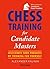 Chess Training for Candidat...