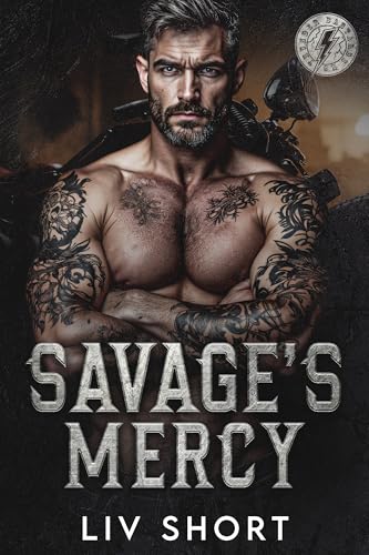 Savage's Mercy: An Age-Gap Instalove Romance (Thunder Bastards MC Book 1)