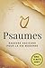Psaumes: Une édition complè...
