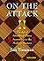 On The Attack: The Art of Attacking Chess According to the Modern Masters