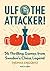 Ulf - The Attacker!: 56 Thrilling Games from Sweden's Chess Legend
