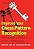 Improve Your Chess Pattern ...