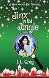 The Jinx in the Jingle by L.L. Gray
