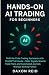 HANDS-ON AI TRADING: Build ...