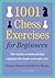 1001 Chess Exercises for Be...