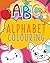 ABC Alphabet Colouring: A-Z...