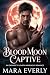 BLOOD MOON CAPTIVE: An Enem...