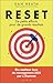 Reset : De petits efforts pour de grands résultats (French Edition)