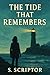 The Tide That Remembers