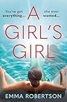 A Girl's Girl: Th...