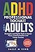ADHD Professional TOOLKIT for ADULTS by Sally M. Ring