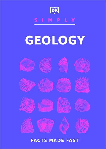 Simply Geology: Facts Made Fast (DK Simply)