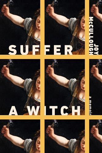 Suffer a Witch: A Memoir (Hardcover)