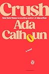 Crush: A Novel