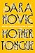 Mother Tongue: A Memoir