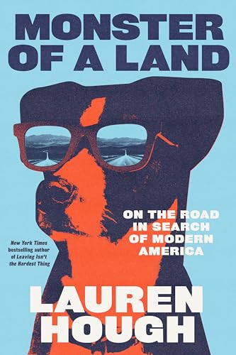 Monster of a Land: On the Road in Search of Modern America (Hardcover)