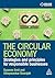 The Circular Economy: Strategies and Principles for Responsible Businesses