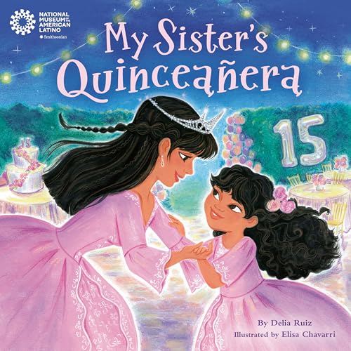 My Sister's Quinceañera (Hardcover)