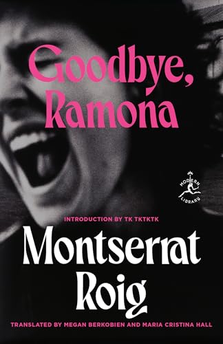 Goodbye, Ramona: A Novel (Modern Library Torchbearers)