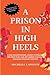 A Prison In High Heels