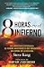 8 Horas en el Infierno: Una...