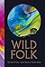 Wild Folk: Tales from the Stones