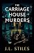 The Carriage House Murders