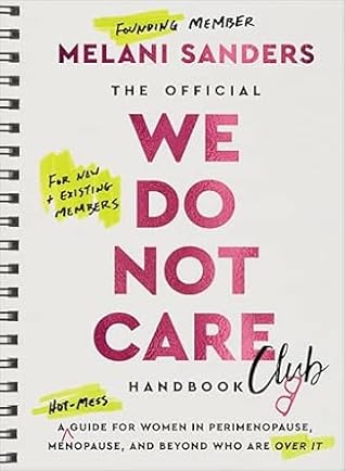 The Official We Do Not Care Club Handbook