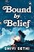 Bound by Belief | The Light We Carry | A Motivational Story o... by Shivi Sethi