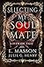 Selecting My Soulmate (Book...