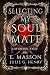 Selecting My Soulmate (LoveWade Tale #2)