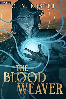 The Bloodweaver (The Weaver Saga, #1)