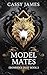 Model Mates (Ebonridge Duet #2)