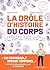 La Drôle d'histoire du corps