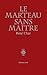 Le Marteau sans maître