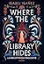 Where the library hides