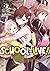 School-Live! - Tome 08