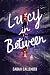 Lucy in Between