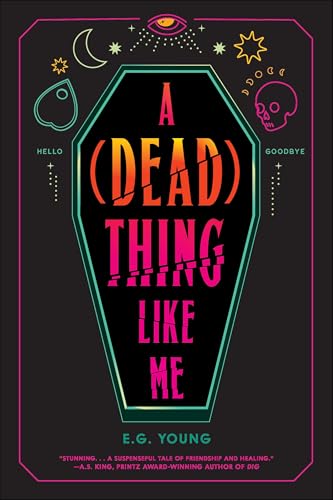 A (Dead) Thing Like Me