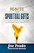 Ignite Your Spiritual Gifts...