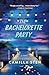 The Bachelorette Party: A Novel