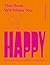 This Book Will Make You Happy: How to Boost Your Serotonin Every Day