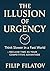 The Illusion of Urgency: Th...
