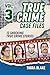 True Crime Case Files - Vol...