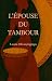 L'Épouse du tambour (French Edition)