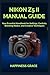 NIKON Z5 II MANUAL GUIDE by HAPPINESS GRACE