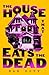 The House That Eats the Dead