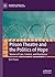 Prison Theatre and the Politics of Hope: Stories of Care, Control, and Resistance (Palgrave Studies in Prisons and Penology)