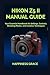 NIKON Z5 II MANUAL GUIDE by HAPPINESS GRACE