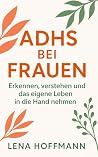 ADHS bei Frauen: ...